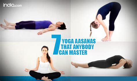 Some asanas have hyperlinks for deeper learning about the pose. Top 7 yoga asanas that you can master to tone your body ...