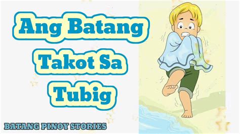 Ang Batang Takot Sa Tubig Mga Kwentong Pambataeducational Moral