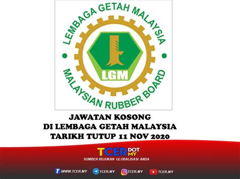 Lembaga getah malaysia in kuala lumpur. Jawatan Kosong Di Lembaga Getah Malaysia - TCER.MY