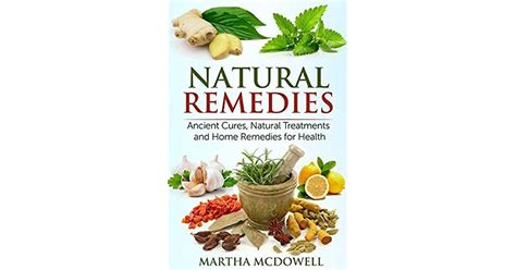 Natural Remedies Ancient Cures Natural Treatments And Home Remedies