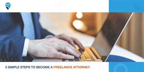 5 Simple Steps To Become A Freelance Attorney Appearance Attorney