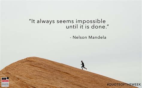 Poc Quoteoftheweek It Always Seems Impossible Until It Is Done