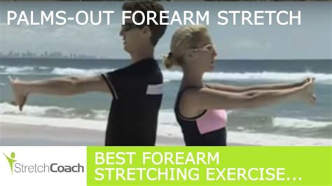 Arm Stretch Palms Out Forearm Stretch Video Best Forearm Stretching