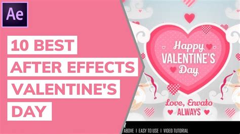 10 Best After Effects Valentine's Day Templates - YouTube