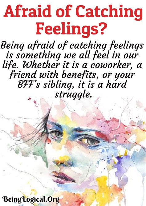 Afraid of Catching Feelings | Catch feelings, Feelings ...