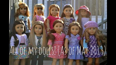 All Of My American Girl Dolls As Of May 12th 2013 Youtube