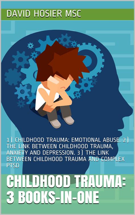 Childhood Trauma 3 Books In One 1 Childhood Trauma Emotional Abuse