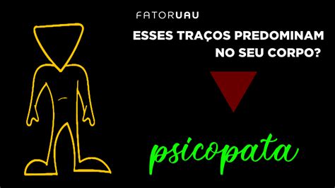 Como o Traço de Caráter Psicopata Funciona O Corpo Explica