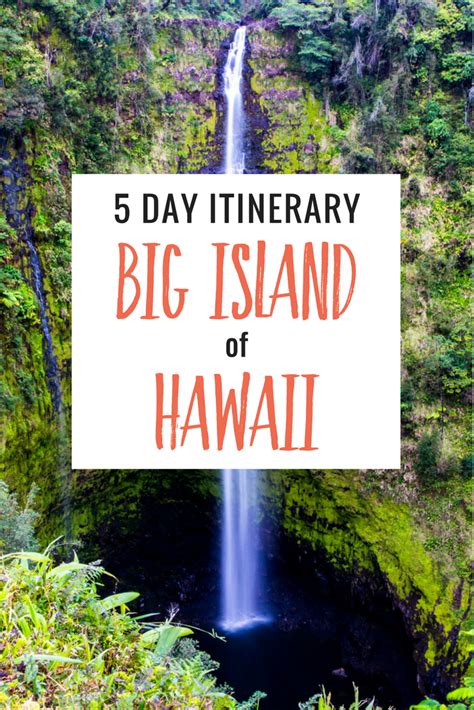 5 Day Itinerary Exciting Things To Do On The Big Island Of Hawaii