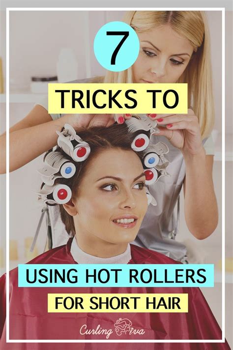 7 Tricks To Using Hot Rollers For Short Hair In 2020 Hot Rollers Hair