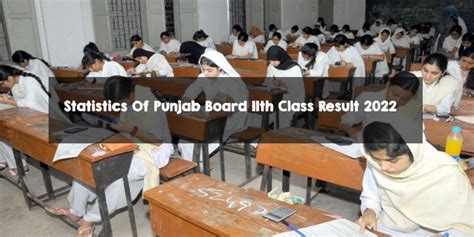 Statistics Of All Bise Punjab Board 11th Class 1st Year Result 2022