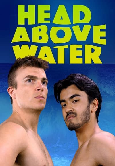Watch Head Above Water 2018 Full Movie Free Online Streaming Tubi