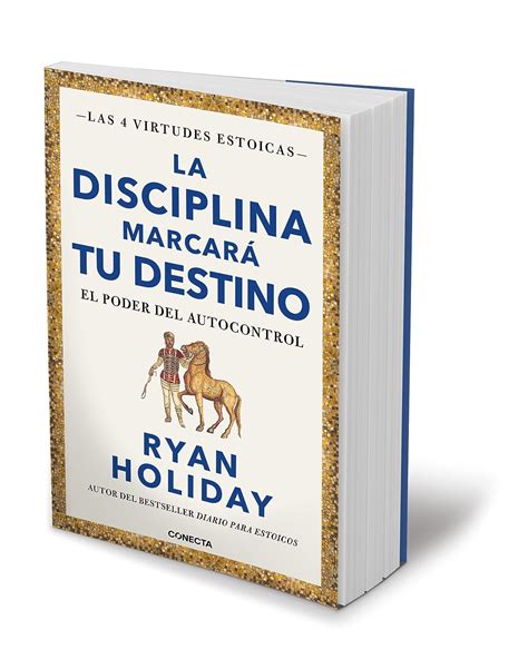 la disciplina marcará tu destino el poder del autocontrol holiday ryan mx libros