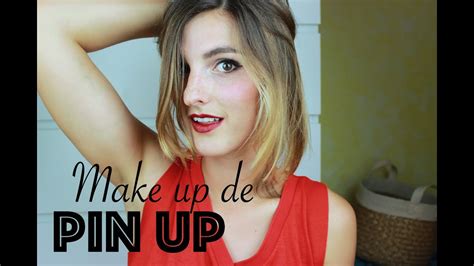 Comment Se Maquiller Comme Une Vraie Pin Up Youtube