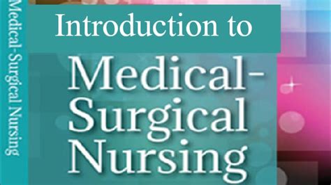 introduction to medical and surgical nursing youtube