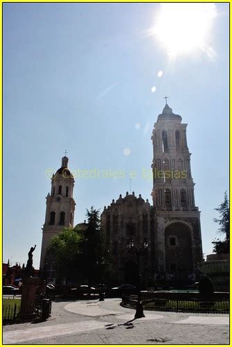 Catedral De Saltillosantiago Apóstolestado De Coahuilam Flickr