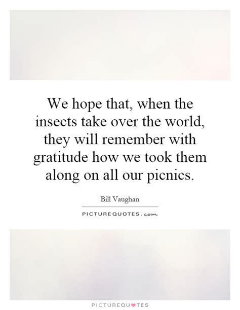 Enjoy reading and share 91 famous quotes about picnics with everyone. Picnic Quotes | Picnic Sayings | Picnic Picture Quotes