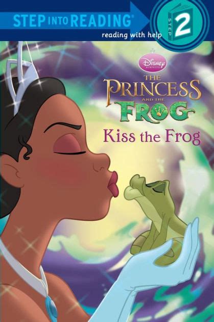 Kiss The Frog Disney Princess And The Frog Step Into Reading Book
