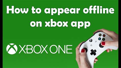 How To Appear Offline On Xbox App Youtube
