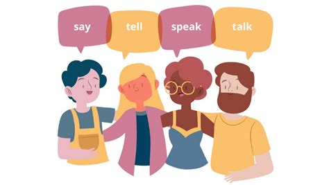 Just Say It Differences Between Say Tell Speak And Talk Lesson