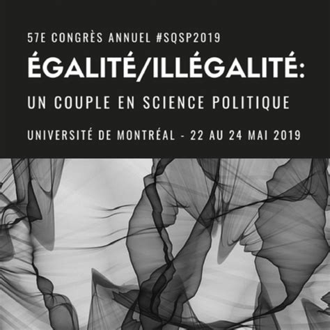 57ème Congrès Annuel De La Société Québécoise De Science Politique