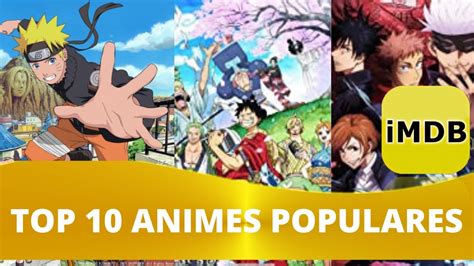 Top 10 Animes Populares Segundo O Site Imdb Youtube