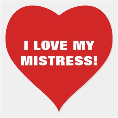 I Love My Mistress Heart Sticker Zazzle