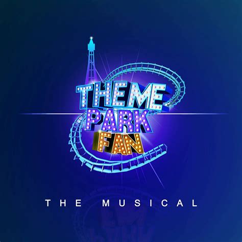 Theme Park Fan The Musical