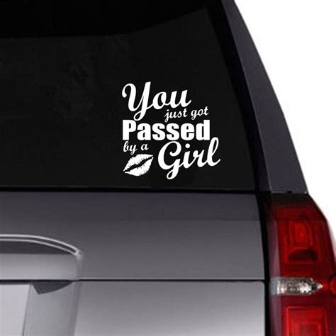 You Just Got Passed By A Girl Decal You Just Got Passed By A Etsy In