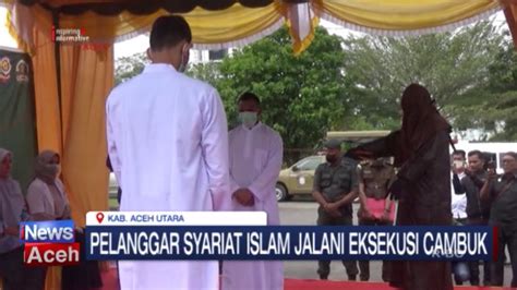 Sepuluh Pelanggar Syariat Islam Di Aceh Utara Jalani Hukuman Cambuk Inews Aceh Youtube