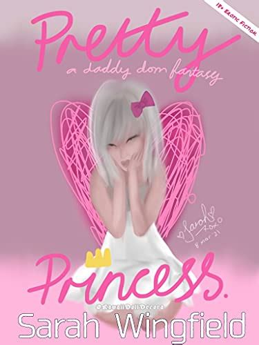 Pretty Princess A Daddy Dom Fantasy Adult Erotica Series Ebook