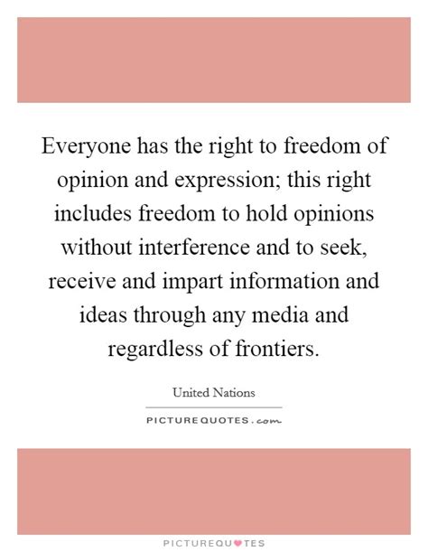 Everyone Has The Right To Freedom Of Opinion And Expression