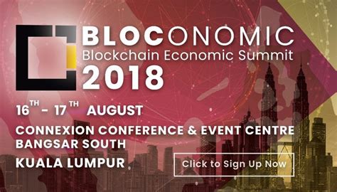 Ibl Leads The Discussion And Partners With Malaysia Blockchain Association At Bloconomic 2018
