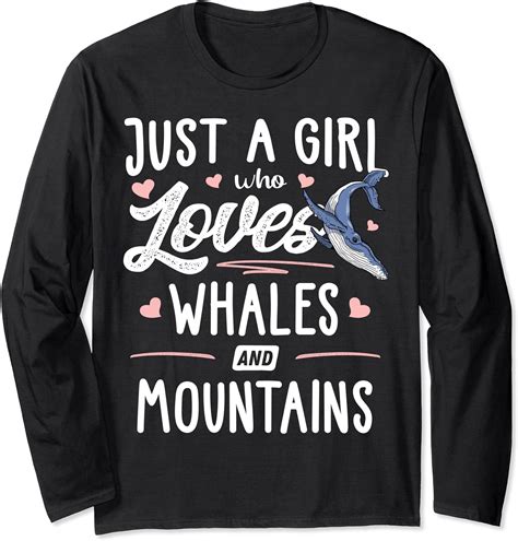 Just A Girl Who Loves Whales And Mountains T Women Long