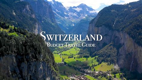 How To Travel Switzerland On A Budget Youtube