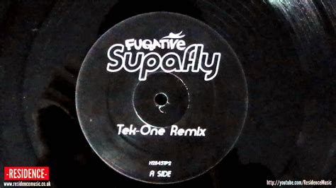 Fugative Supafly Tek One Remix Residence Youtube
