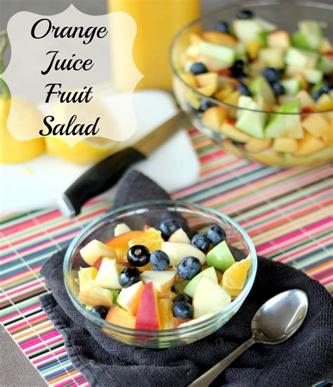 Orange Juice Fruit Salad Recipe From The Unsophisticated Kitchen