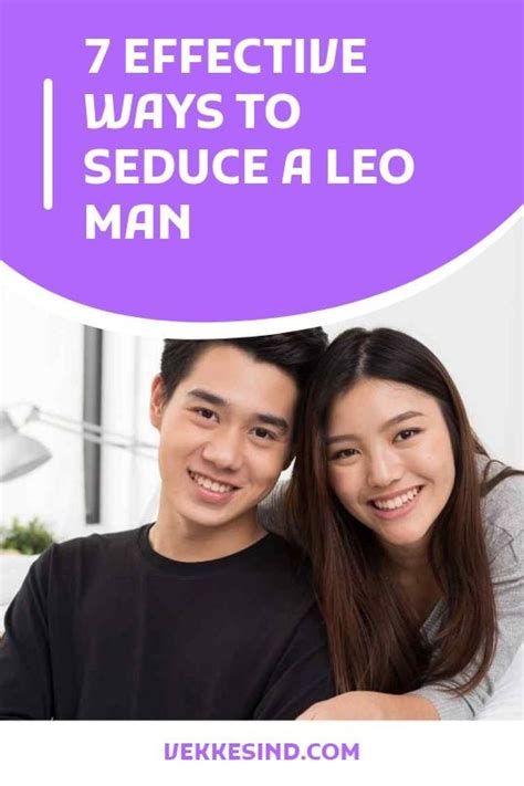 Effective Ways To Seduce A Leo Man Vekke Sind