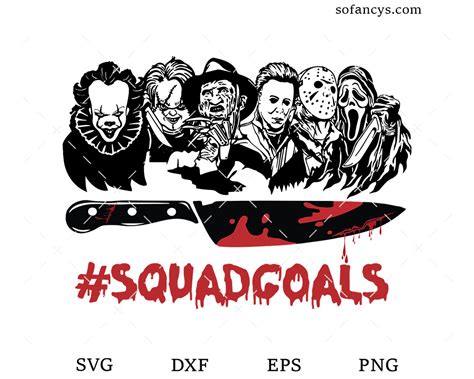 Horror Movie Squad Goals Svg Dxf Eps Png Cut Files