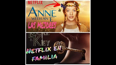 Las Mejores Series Y Películas De Netflix Para Ver En Familia Top 5