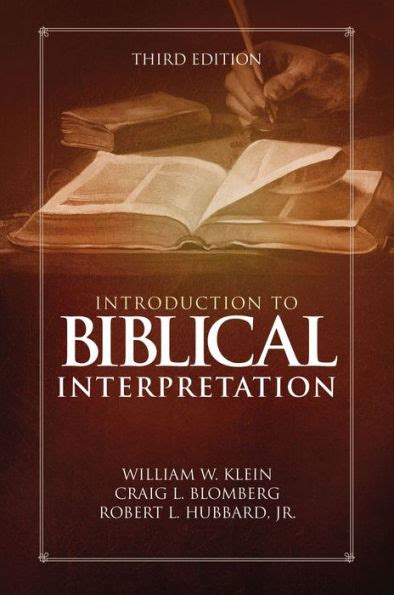 Introduction To Biblical Interpretation Third Edition By William W Klein Craig L Blomberg