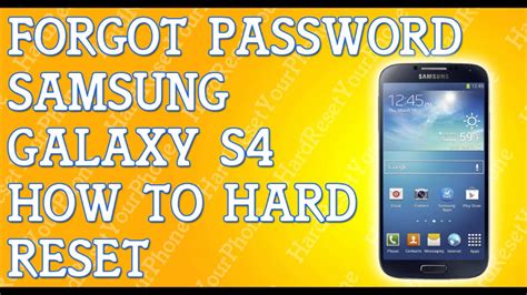 Forgot Password Samsung Galaxy S4 How To Hard Reset Youtube