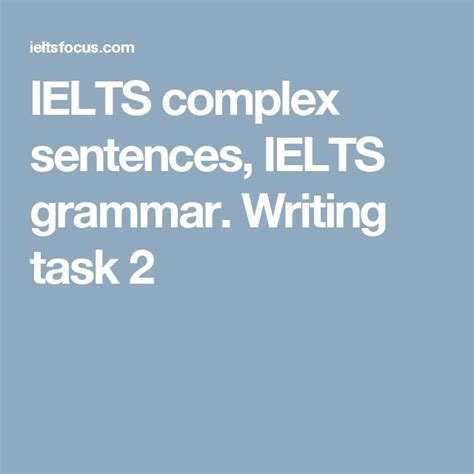 Ielts Complex Sentences Ielts Grammar Writing Task 2 Complex