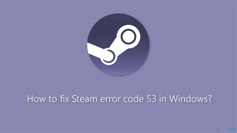 How To Fix Steam Error Code In Windows