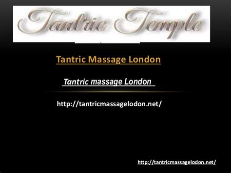 Tantric Massage London Unique Art Of Intimacy And Touch