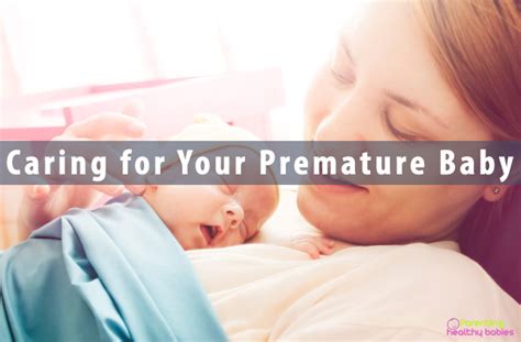 Caring For Your Premature Baby 11 Things To Remember