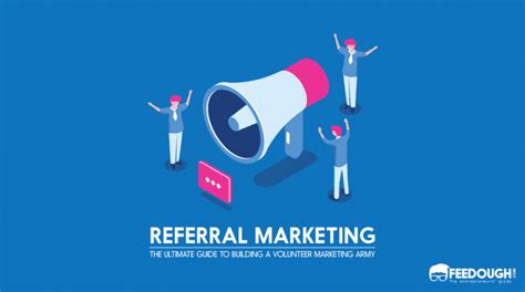 Referral Marketing An Actionable Guide Feedough