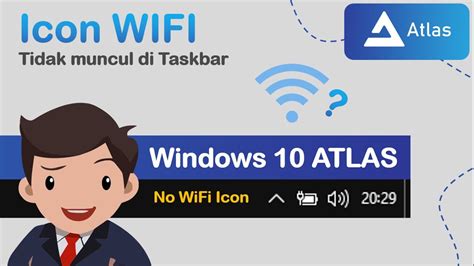 Cara mengatasi ICON WiFi tidak muncul di Taskbar Windows 10 ATLAS