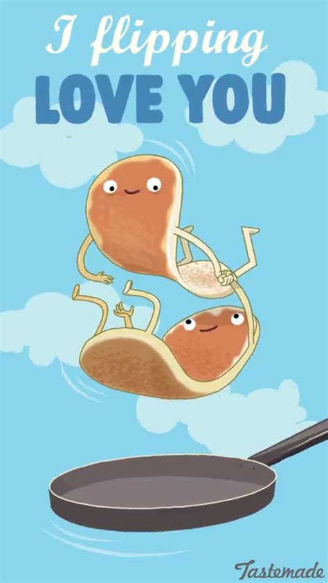 Tastemade Food Illustration On Snapchat Love You Meme Love Puns Funny