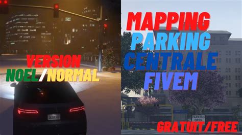 Mapping Parking Centrale Version Noëlnormal Gratuit Fivem Youtube